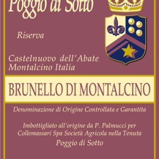 Poggio di Sotto Brunello di Montalcino Riserva 2005 Brunello di Montalc Tuscany 750ml/Btl 6/case